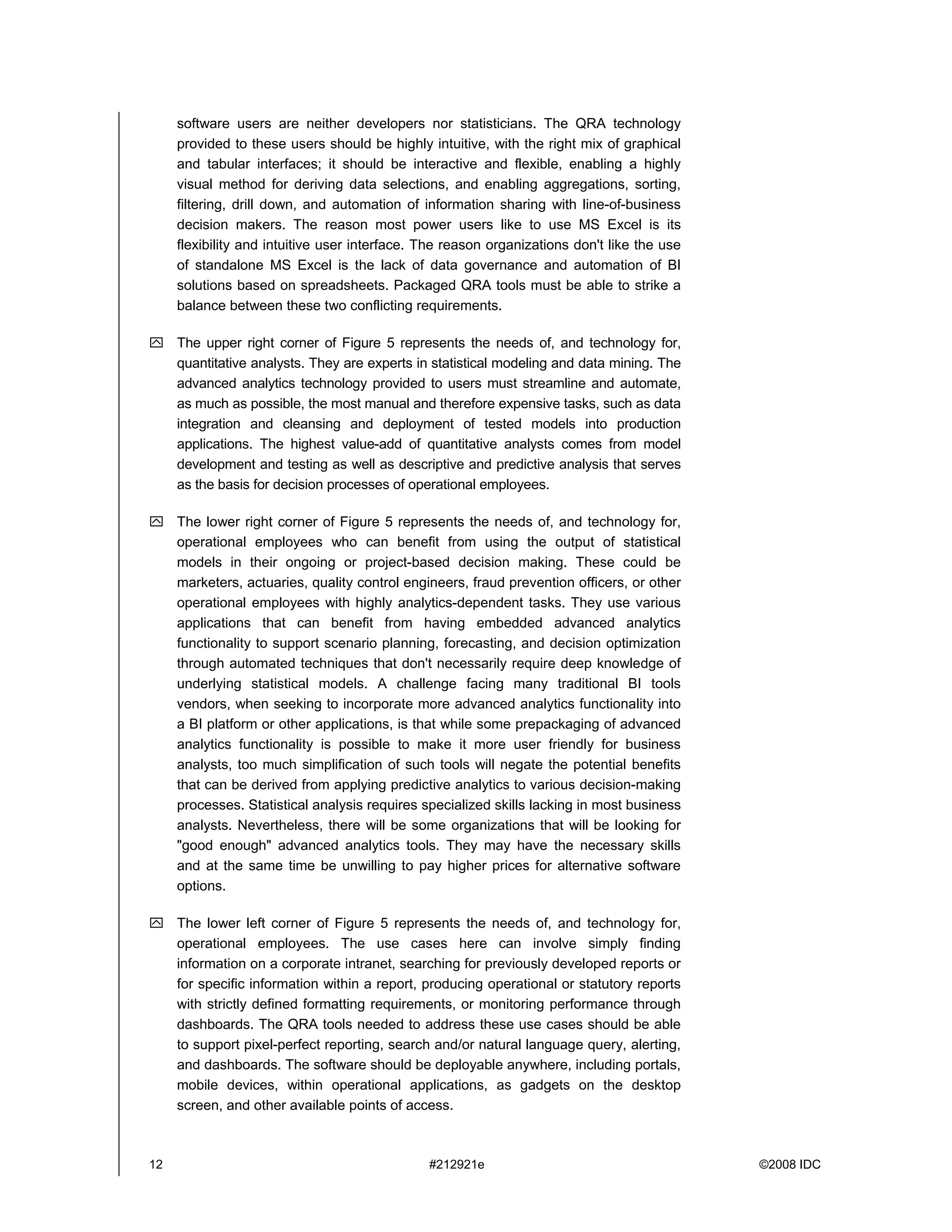 IDC Worldwide Business Intelligence Tools 2007 Vendor Shares Query, Reporting, Analysis And Advanced Analytics Markets Stable In The Face Of Economic Turmoil (Excerpt From Idc #212921)