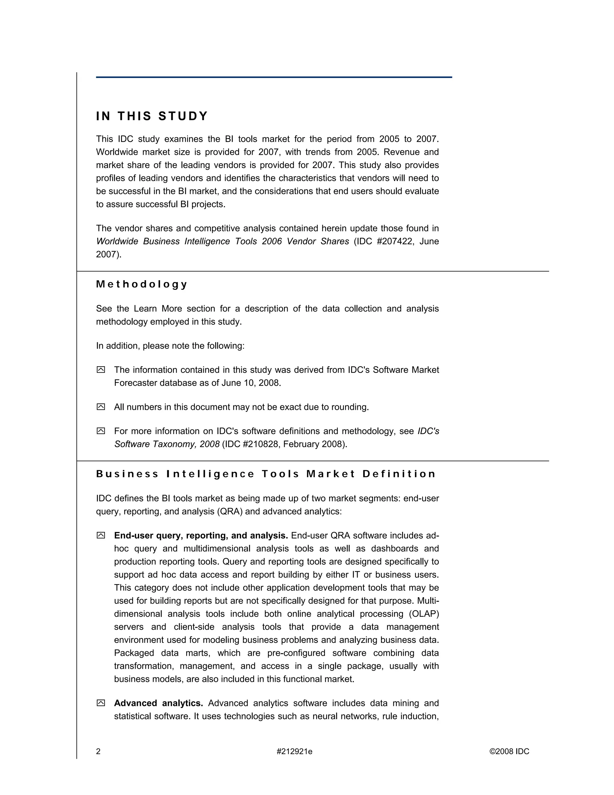 IDC Worldwide Business Intelligence Tools 2007 Vendor Shares Query, Reporting, Analysis And Advanced Analytics Markets Stable In The Face Of Economic Turmoil (Excerpt From Idc #212921)