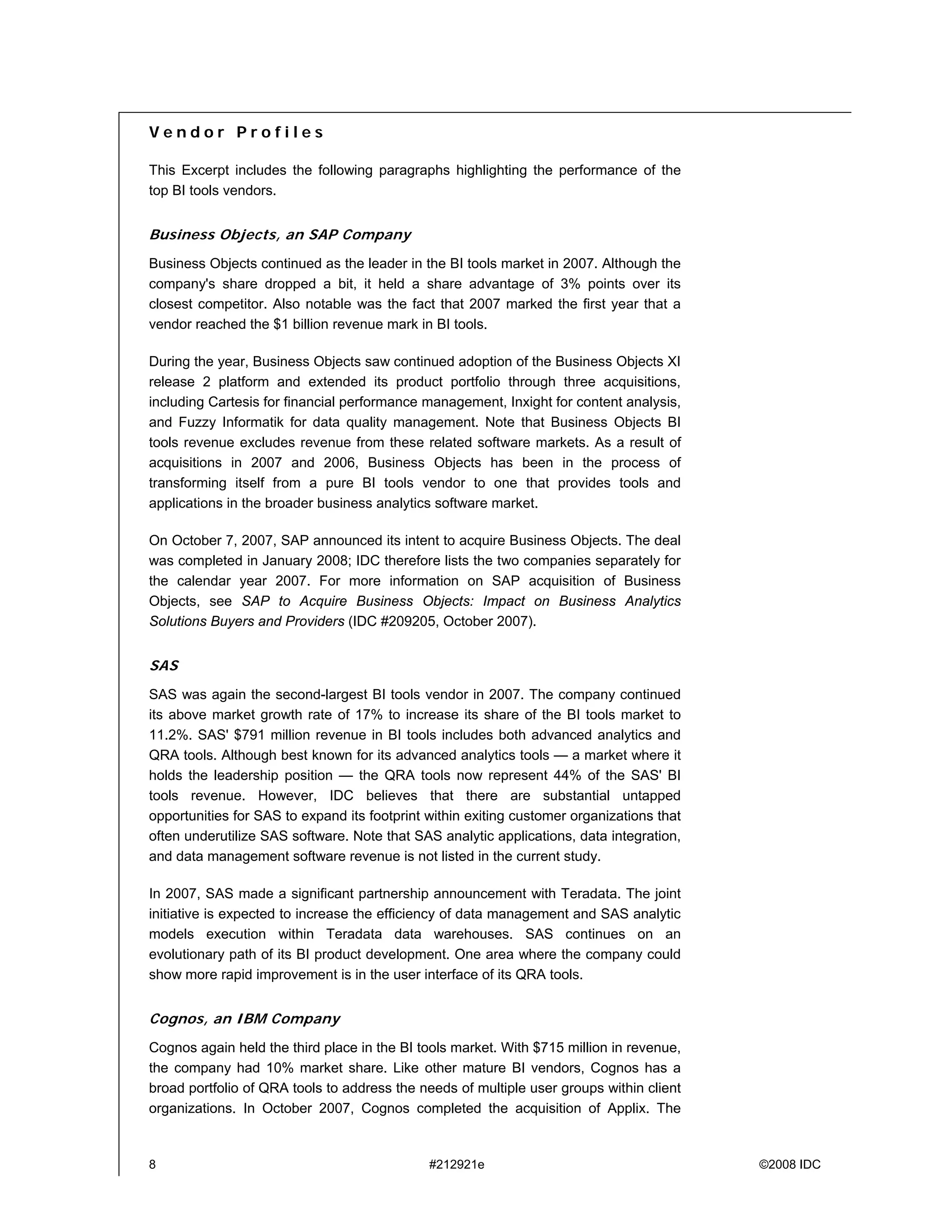 IDC Worldwide Business Intelligence Tools 2007 Vendor Shares Query, Reporting, Analysis And Advanced Analytics Markets Stable In The Face Of Economic Turmoil (Excerpt From Idc #212921)