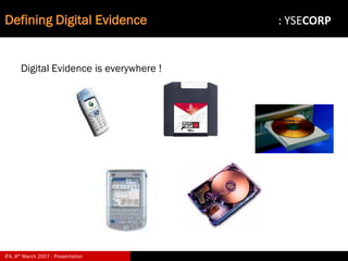 Digital Evidence in Computer Forensic Investigations