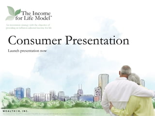 Consumer Presentation Launch presentation now 