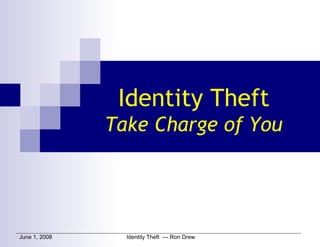 Identity Theft Take Charge of You 