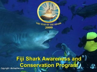 Fiji Shark Awareness and Conservation Program 