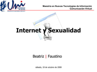 Internet y Sexualidad Beatriz  |  Faustino 