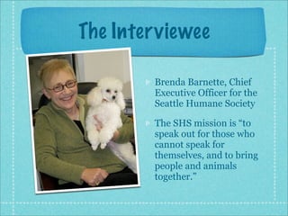 Interview2: Seattle Humane Society