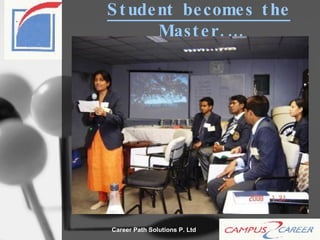 Student becomes the Master.… 