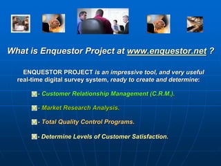 Introducing Enquestor Project V2.0© Web Interphase