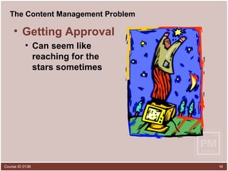 The Content Management Problem Getting Approval Can seem like reaching for the stars sometimes 