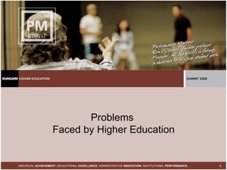 Problems  Faced by Higher Education 