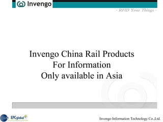 Invengo China Rail Products For Information Only available in Asia 