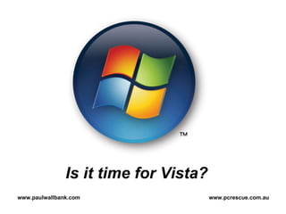 Is it time for Vista? 