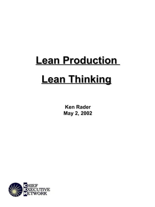 Lean Production  Lean Thinking   Ken Rader May 2, 2002 