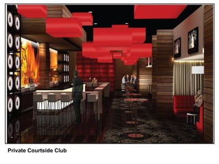 Private Courtside Club