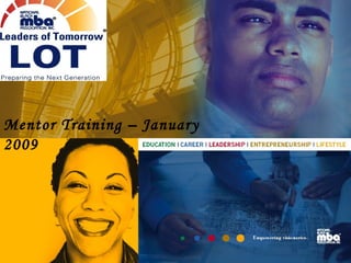 Mentor Training – January 2009 