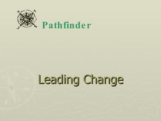 Leading Change Pathfinder 