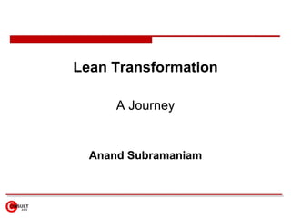Lean Transformation A Journey Anand Subramaniam 