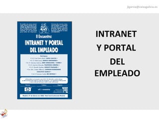 [email_address] INTRANET  Y PORTAL  DEL EMPLEADO 