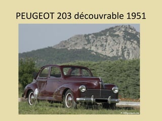 PEUGEOT 203 découvrable 1951 