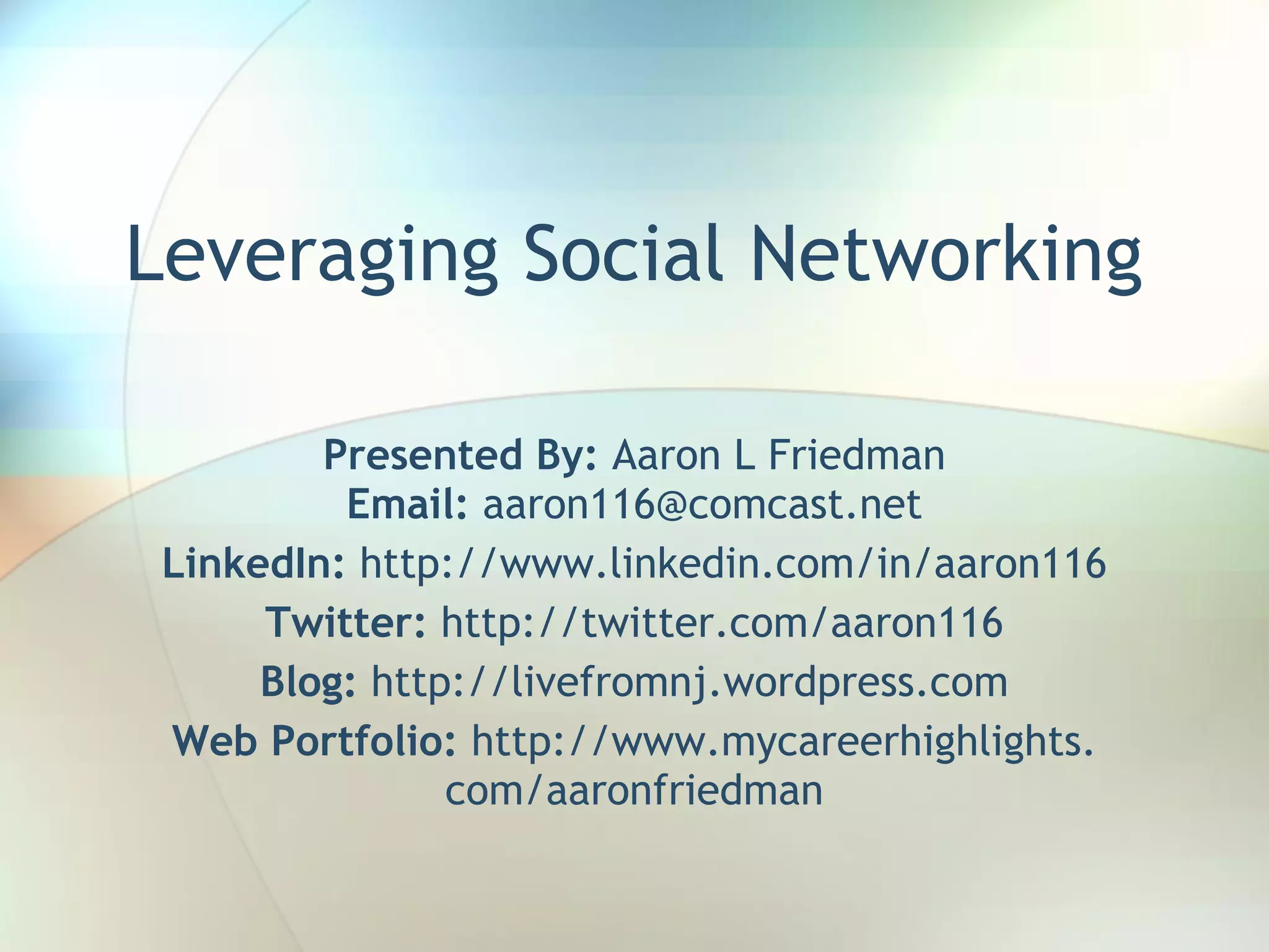 Leveraging Social Networking