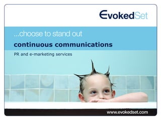 continuous communications
PR and e-marketing services
 