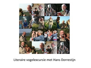 Literaire vogelexcursie met Hans Dorrestijn 