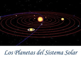 Los Planetas del Sistema Solar 