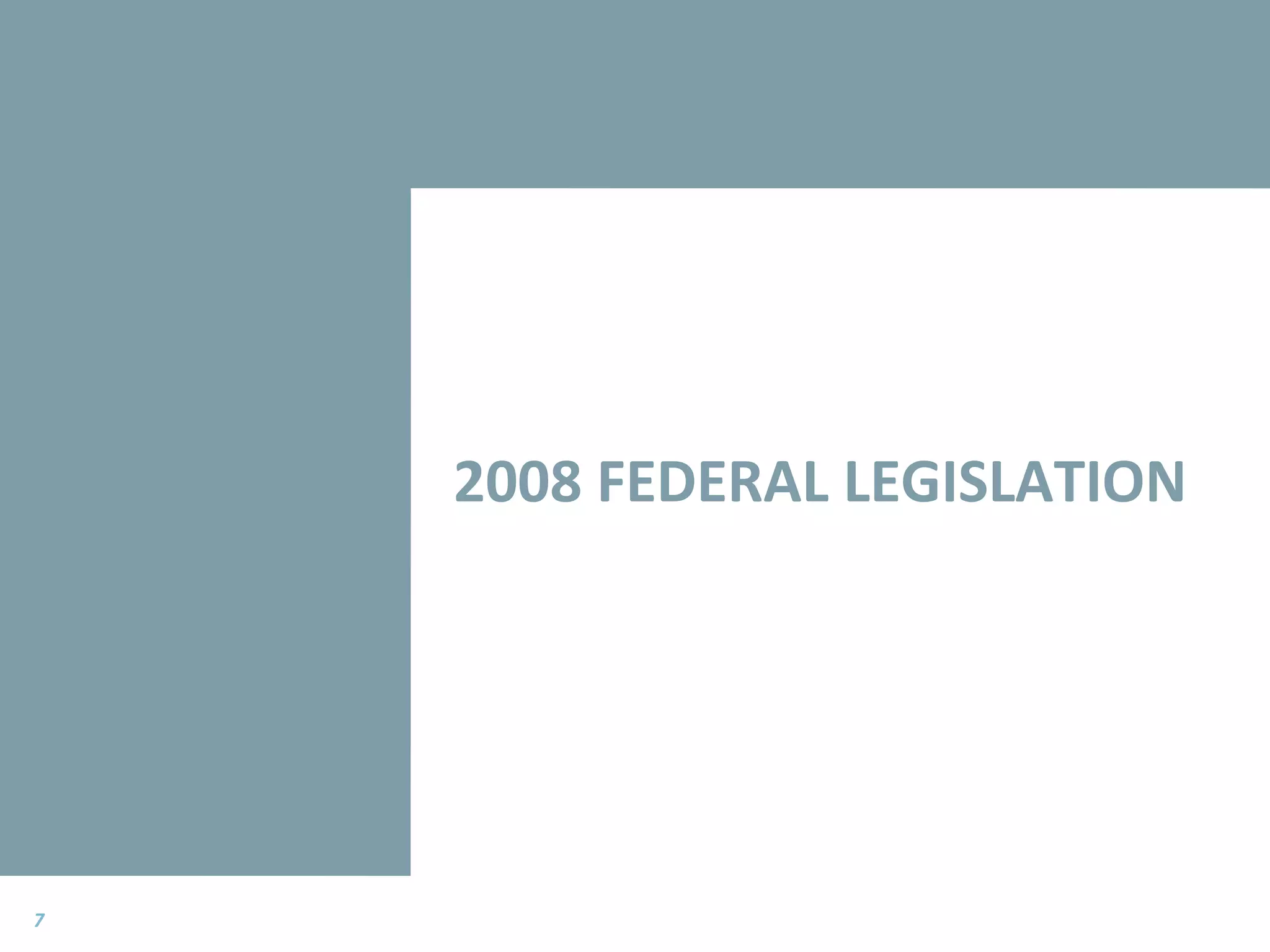 2008 FEDERAL LEGISLATION 