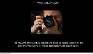 The State of the M.C. Digital Media