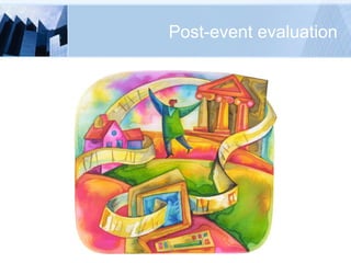 Post-event evaluation 