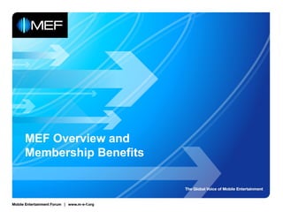 MEF Overview and Membership Benefits 