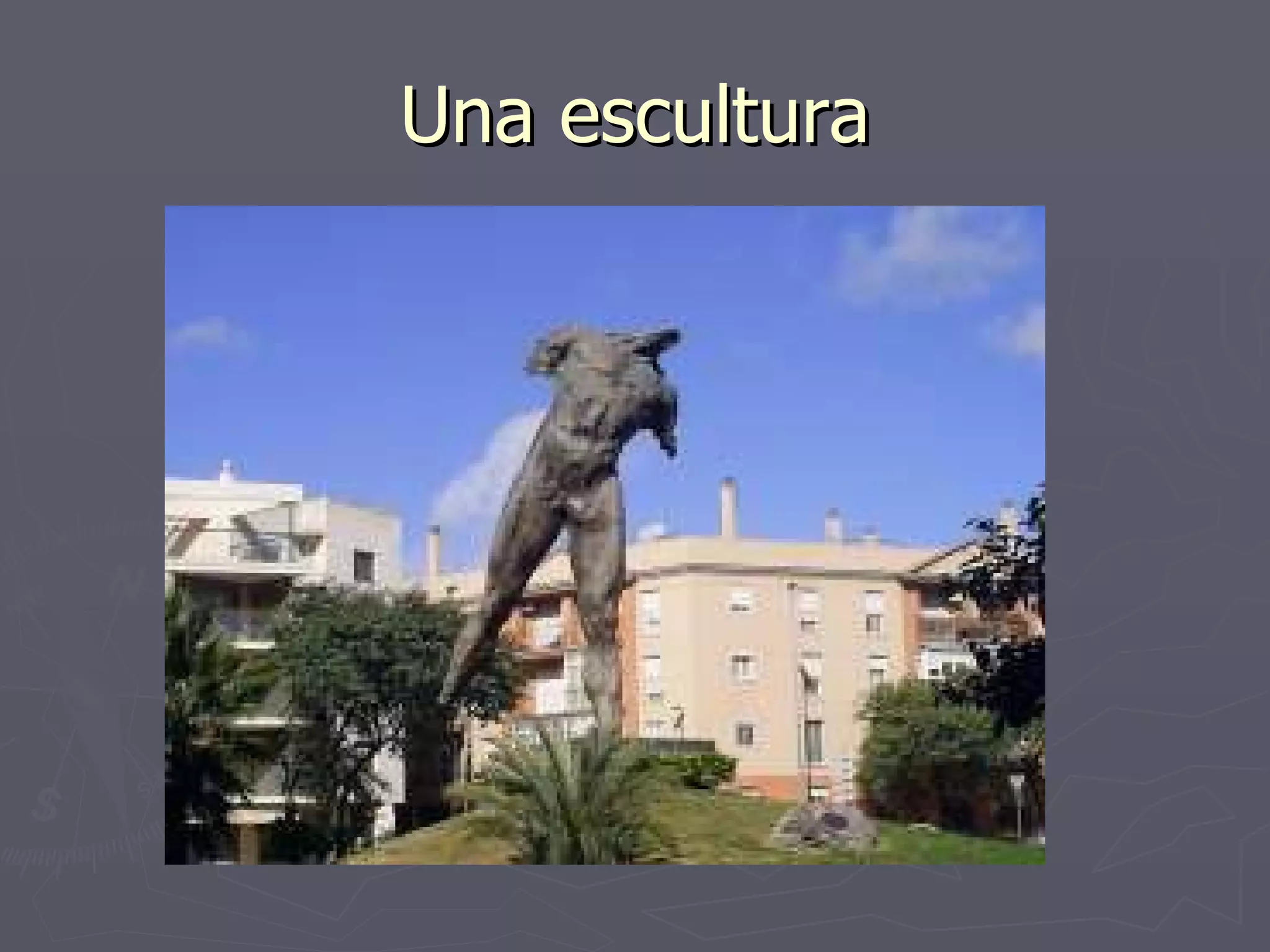 Una escultura 