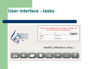 User interface - tasks
• Data entry
• New analysis
• Review analysis
• Quality control
• Help
 