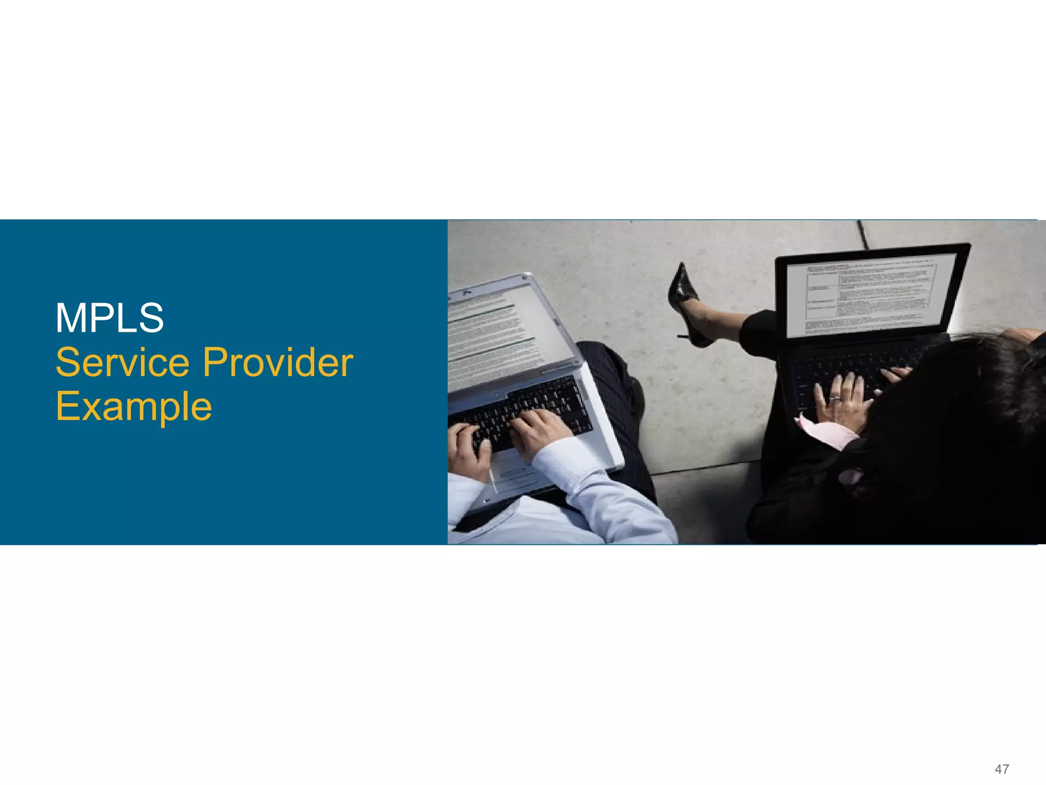 MPLS MPLS  Service Provider Example 