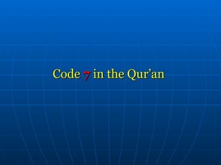 Code  7  in the Qur’an 
