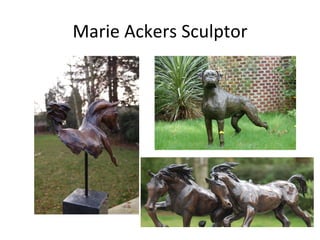 Marie Ackers Sculptor 