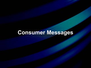 Consumer Messages
 