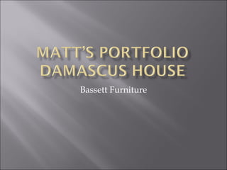 Bassett Furniture 
