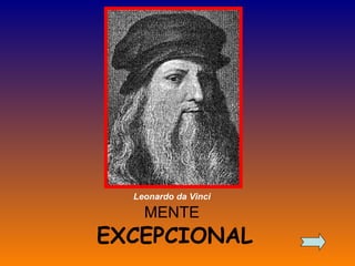 MENTE EXCEPCIONAL Leonardo da Vinci 