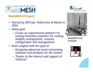 MobiMESH: Introduction to Wireless MESH Networks