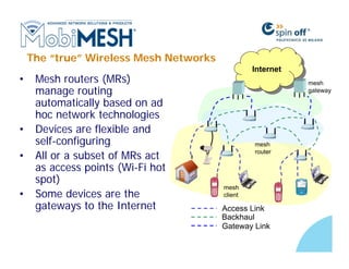 MobiMESH: Introduction to Wireless MESH Networks