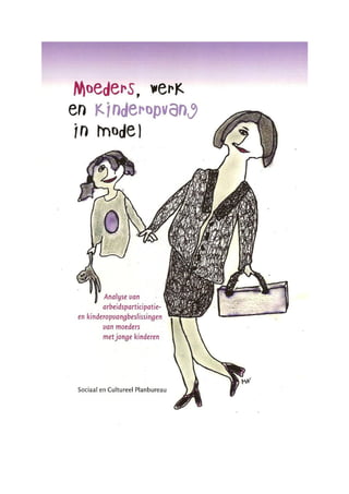SCP : Moeders, Werk En Kinderopvang In Model   