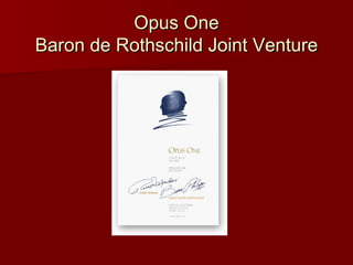 Opus One Baron de Rothschild Joint Venture 