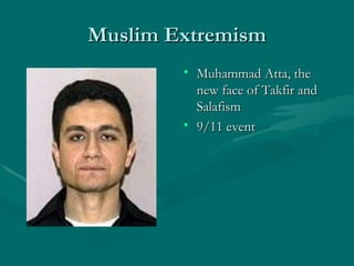 Muslim Extremism Muhammad Atta, the new face of Takfir and Salafism 9/11 event 