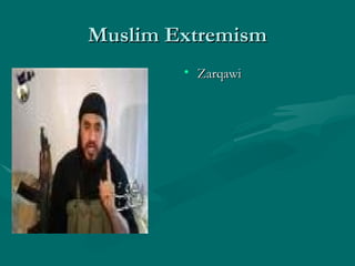 Muslim Extremism Zarqawi 