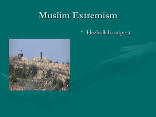 Muslim Extremism Hezbollah outpost 