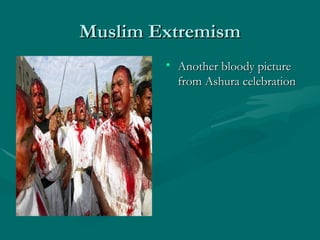 Muslim Extremism Another bloody picture from Ashura celebration 