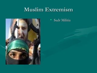 Muslim Extremism Sadr Militia 