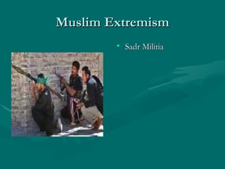 Muslim Extremism Sadr Militia 