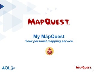 My MapQuest Your personal mapping service 