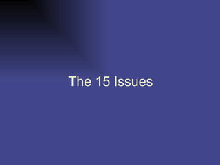 The 15 Issues 